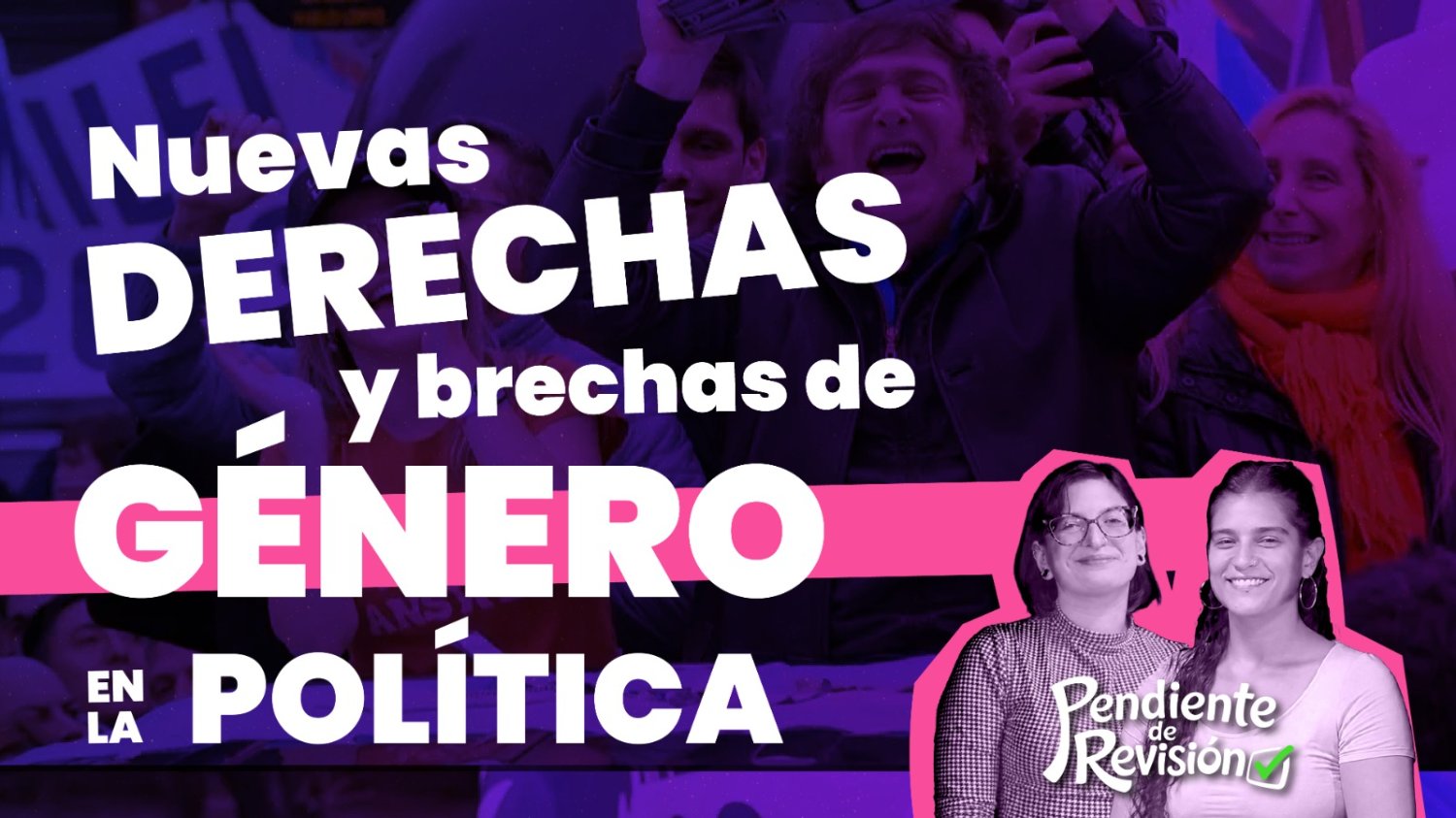 Feminismos en llamas: la batalla contra las nuevas derechas y el rol de las mujeres en la lucha